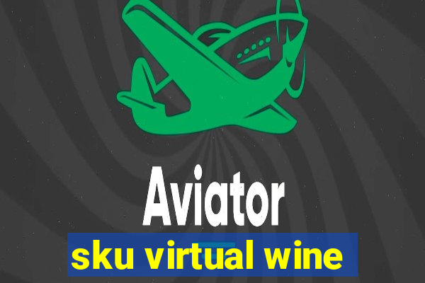 sku virtual wine